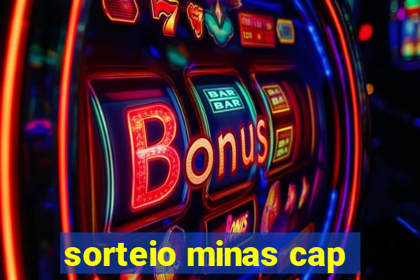 sorteio minas cap